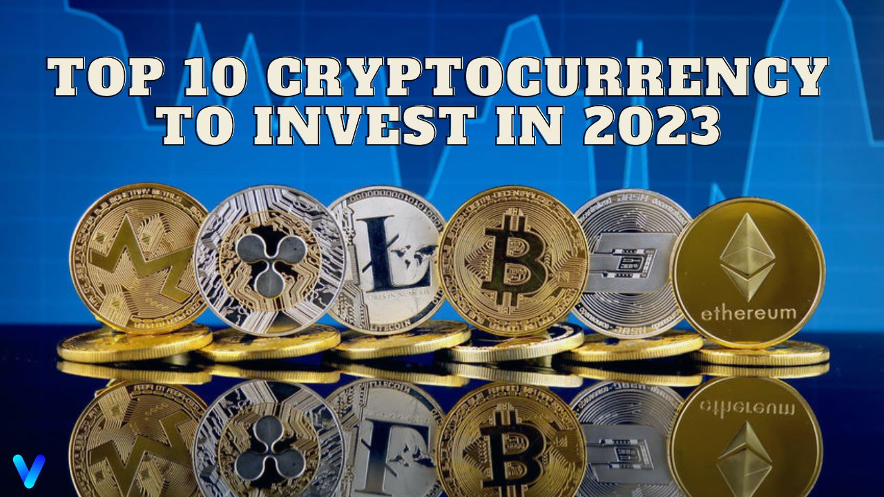 Top 10 cryptocurrency to invest in 2023 - Vedaon